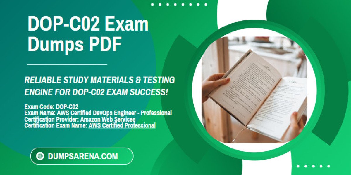 Reliable DOP-C02 Exam Dumps PDFs Available at DumpsArena.