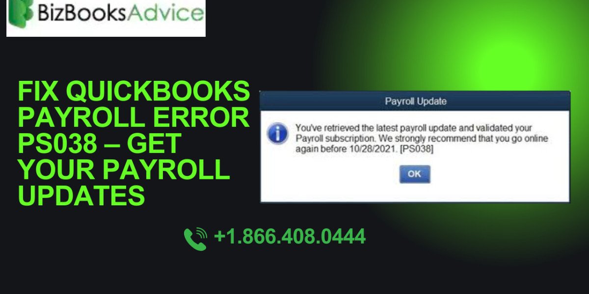 Common Reasons Behind QuickBooks Error PS038 in Payroll