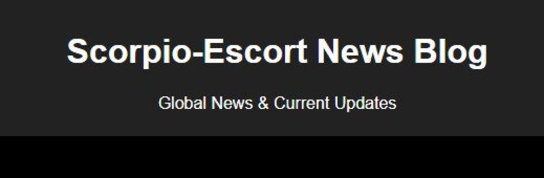 Scorpioescort News blog Cover Image