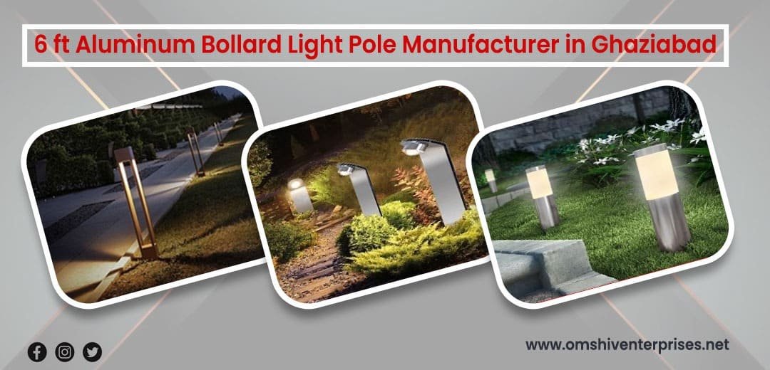 6 ft Aluminum Bollard Light Pole Manufacturer in Ghaziabad