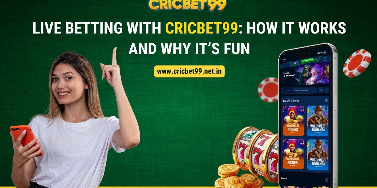 Live Betting with Cricbet99: How It Works and Why It’s Fun